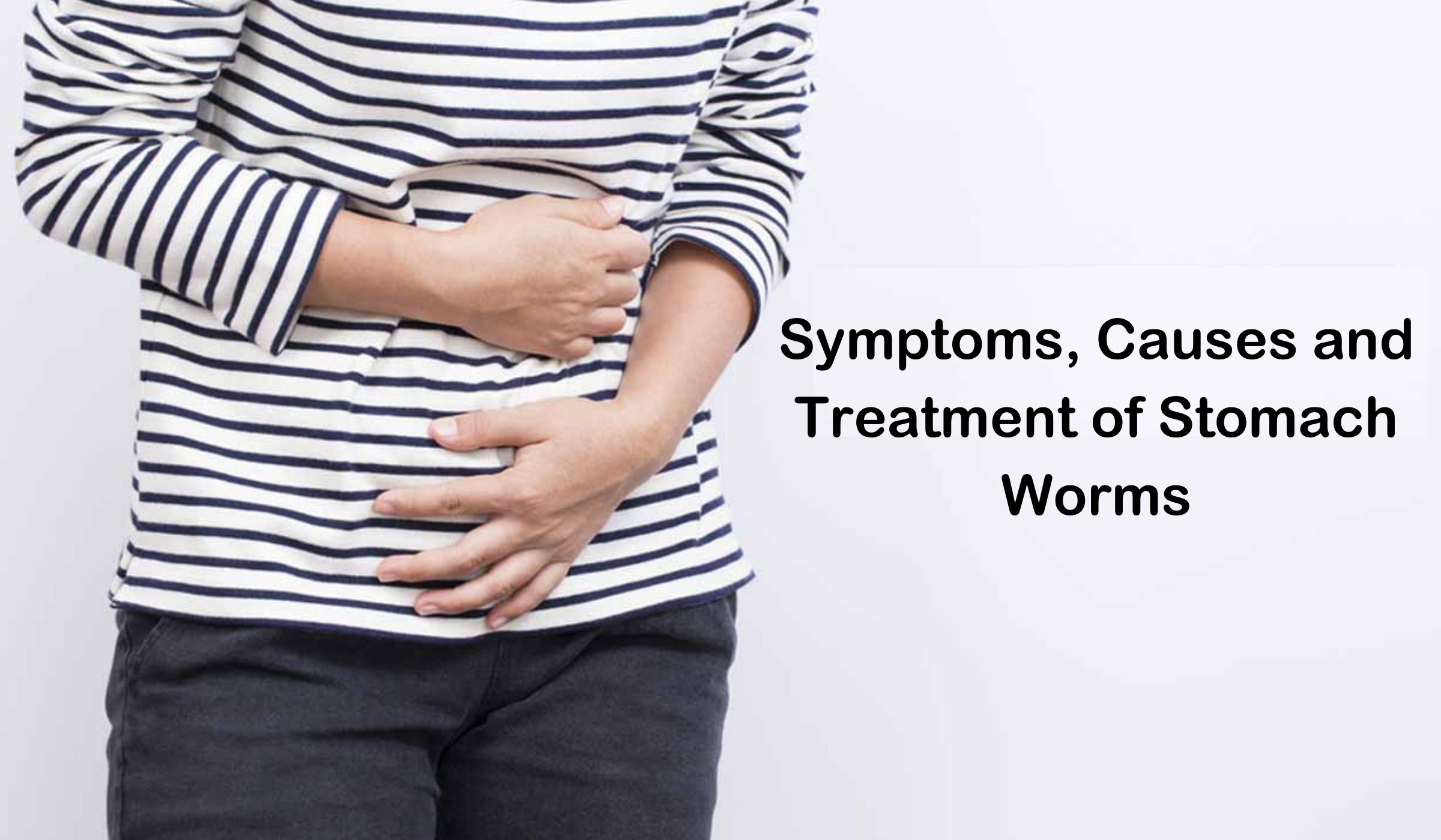 Stomach Worms in Children