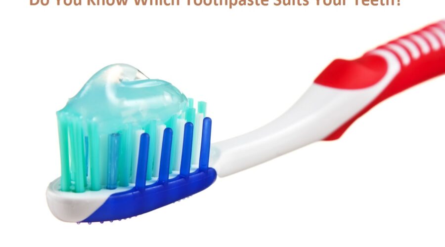 Toothpaste suits your teeth