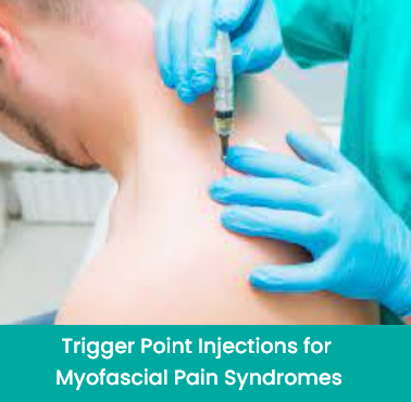 trigger point injections for myofascial pain syndromes
