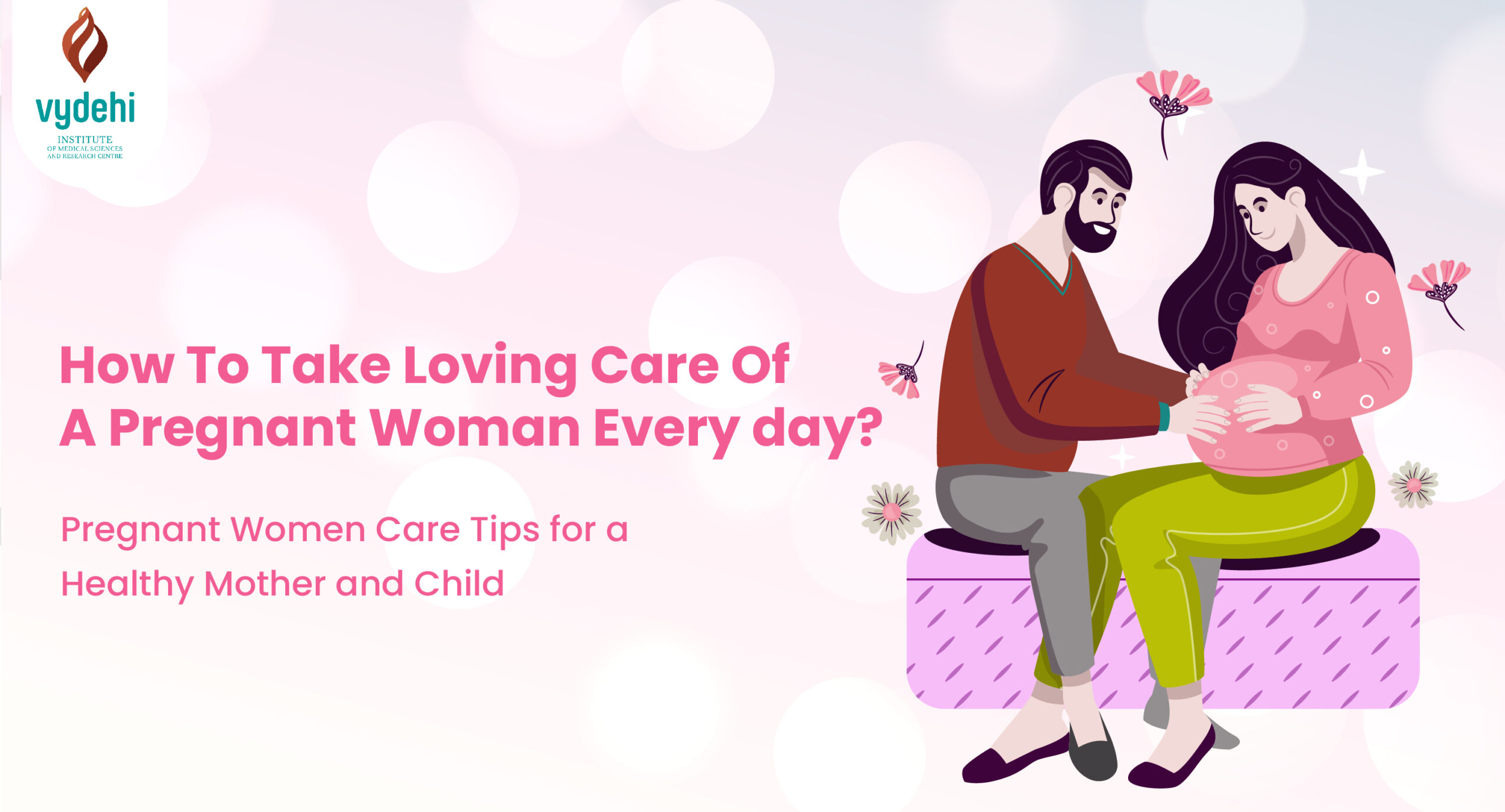 How To Take Loving Care Of A Pregnant Woman Every Day VIMS