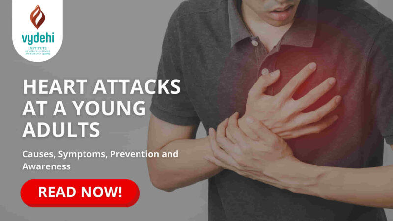 Heart Attacks In Young Adult: Causes, Symptoms, Prevention