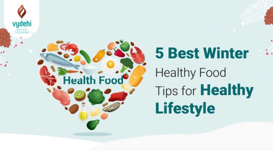 Best Winter Healthy Food Tips for Healthy Lifestyle