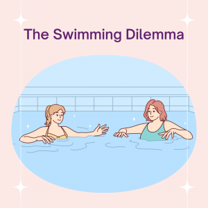 The Swimming Dilemma