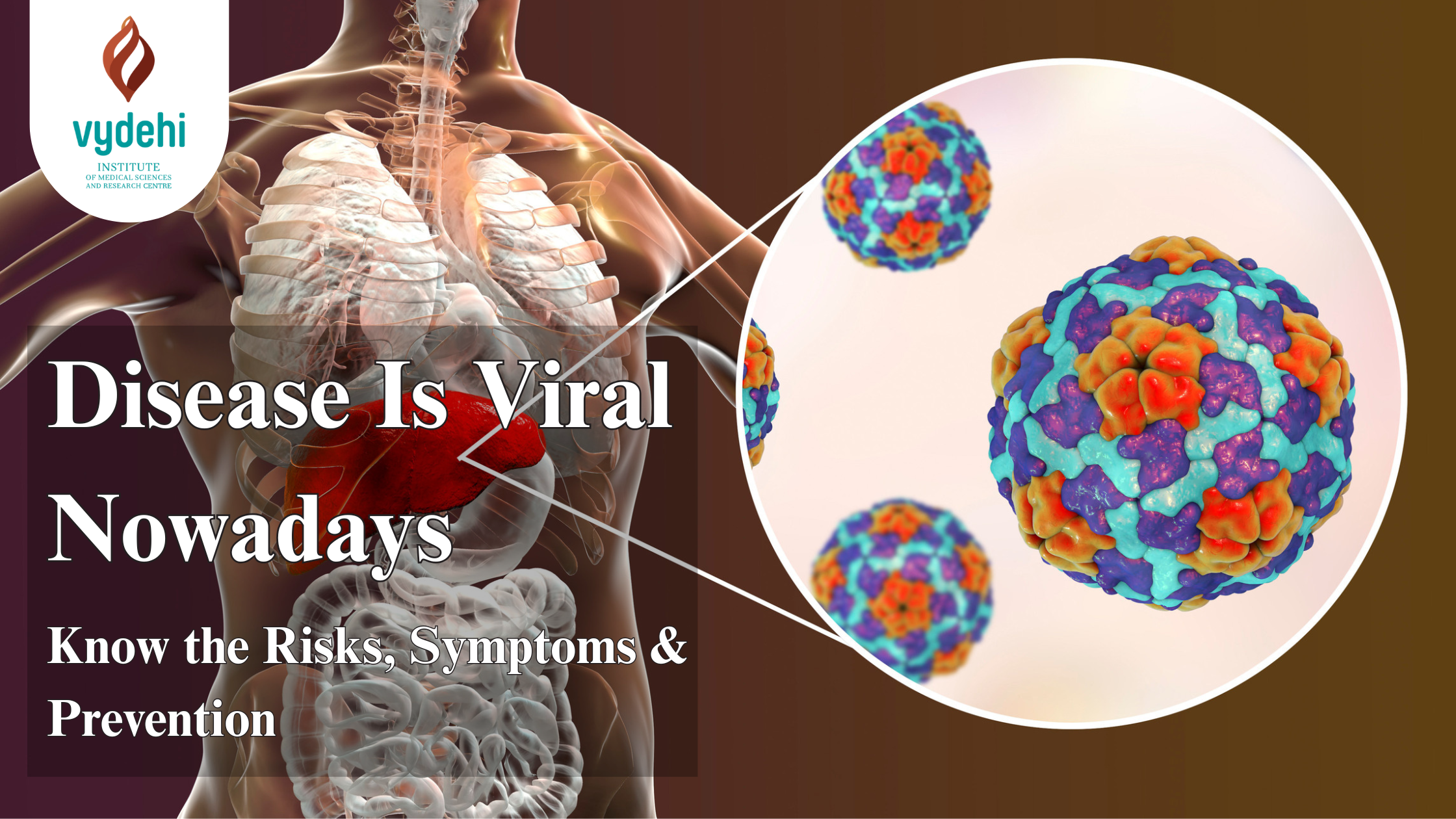 Disease Is Viral Nowadays