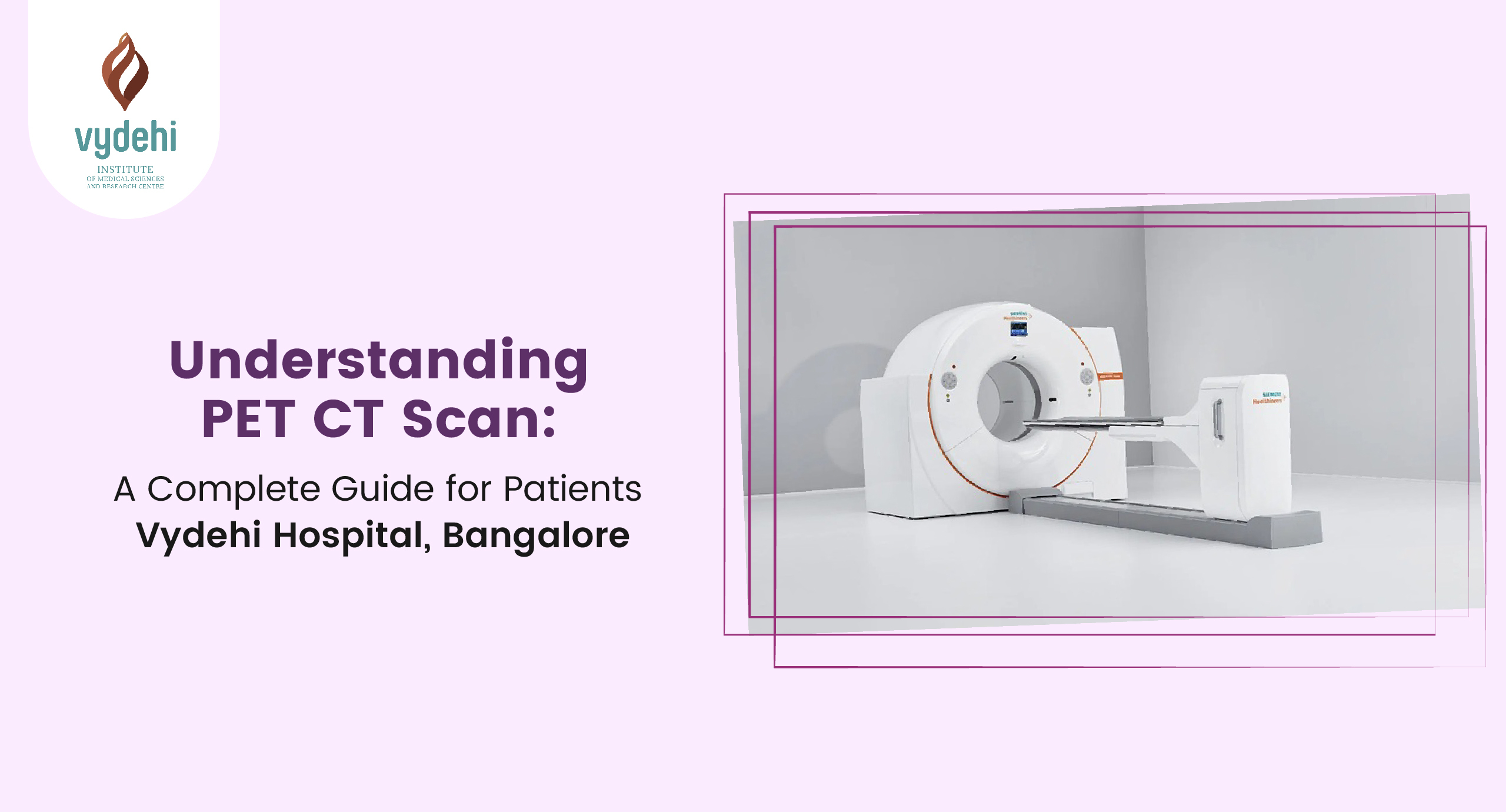 Understanding PET CT Scan